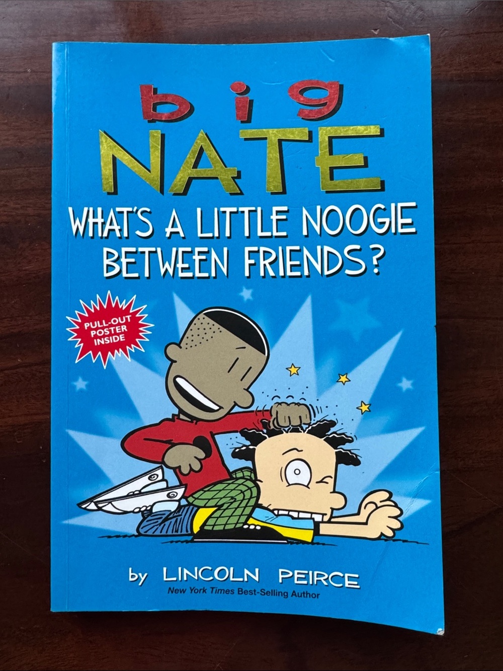 Big Nate comic book soft cover, ‘What’s a Little Noogie Between Friends?’